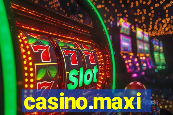 casino.maxi