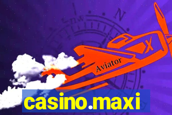 casino.maxi