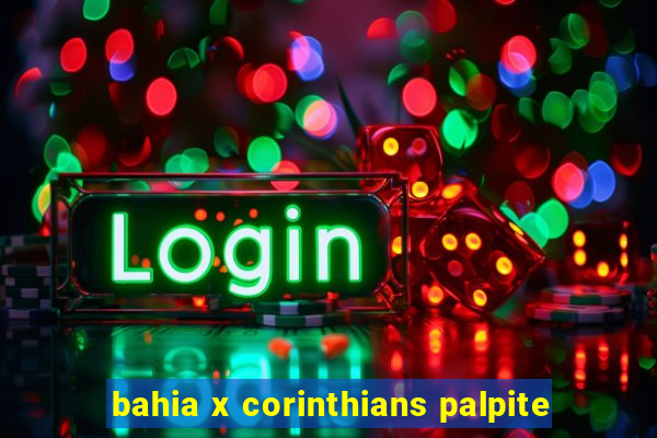 bahia x corinthians palpite