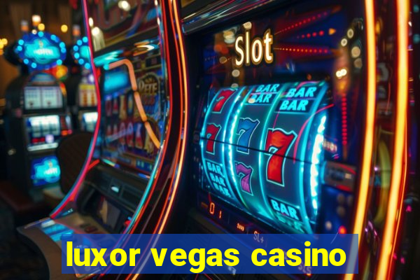 luxor vegas casino