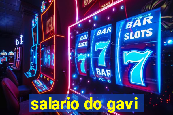 salario do gavi