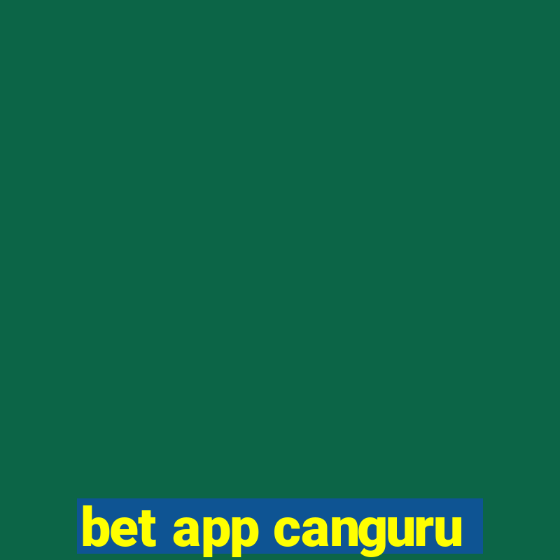 bet app canguru