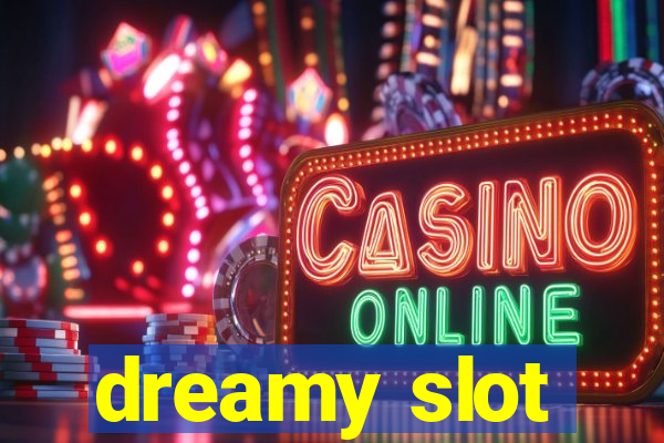 dreamy slot