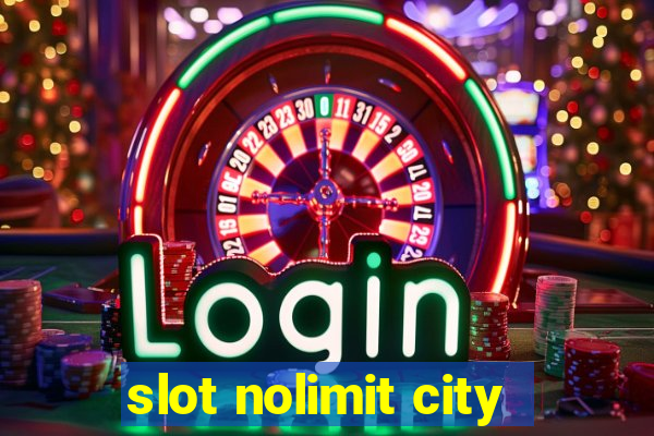 slot nolimit city