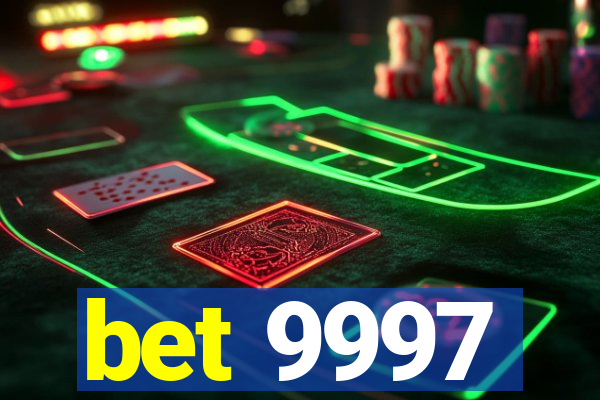 bet 9997