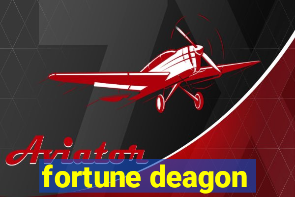 fortune deagon