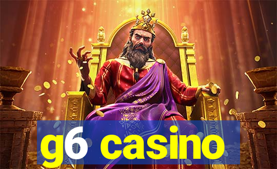 g6 casino