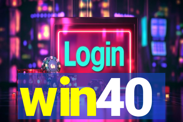 win40