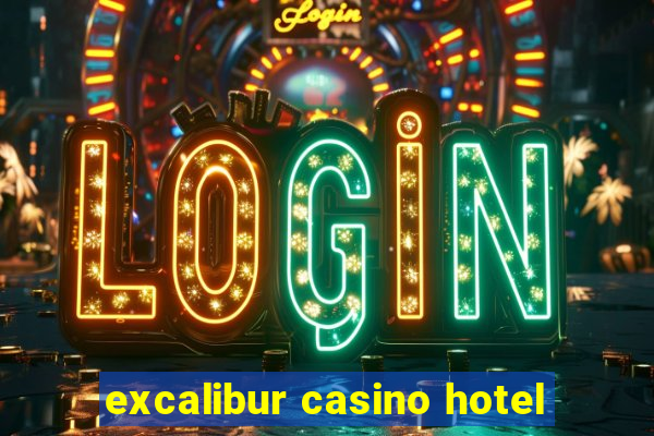 excalibur casino hotel