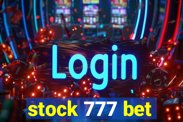 stock 777 bet