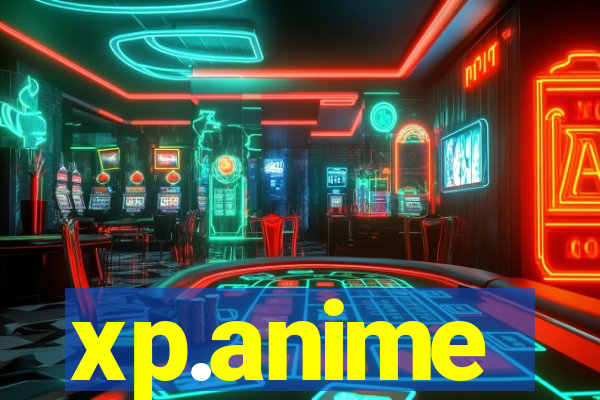 xp.anime