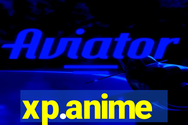 xp.anime