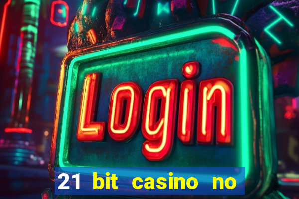 21 bit casino no deposit bonus codes