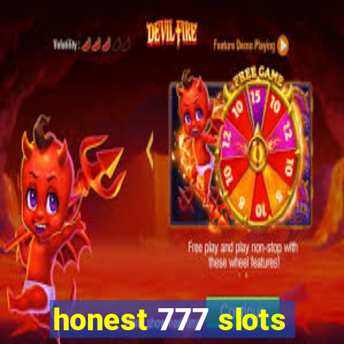 honest 777 slots