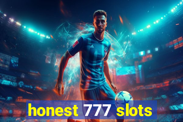 honest 777 slots