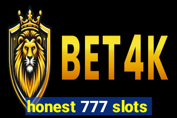 honest 777 slots