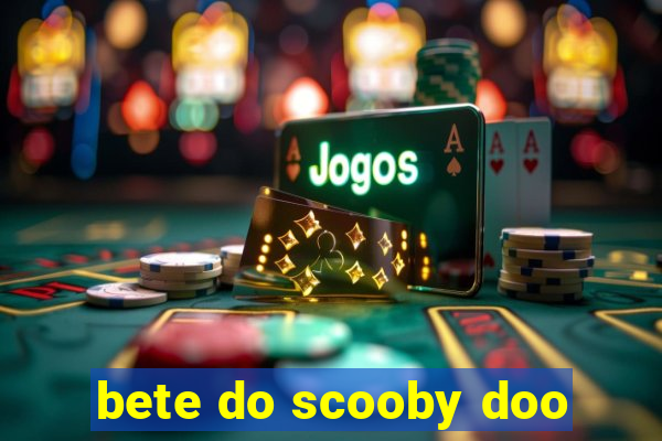 bete do scooby doo