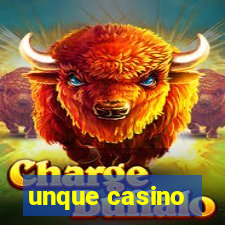 unque casino