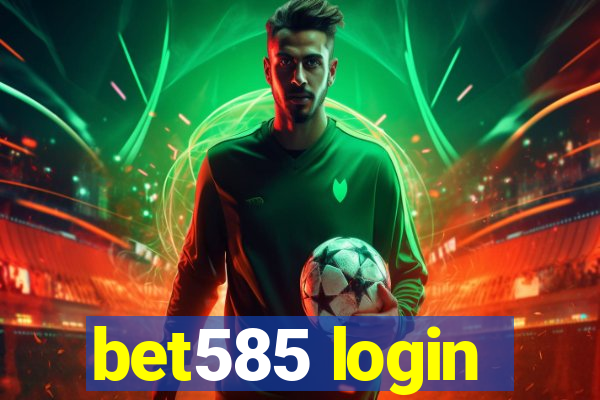 bet585 login