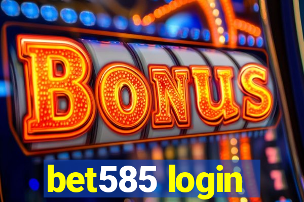 bet585 login