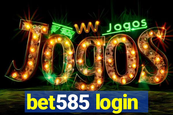 bet585 login