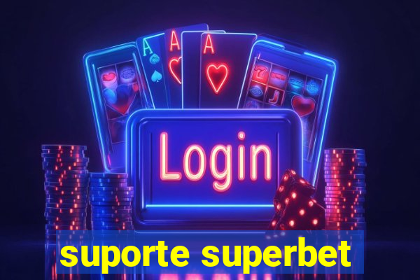 suporte superbet