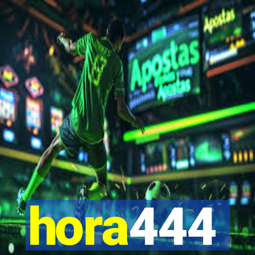 hora444