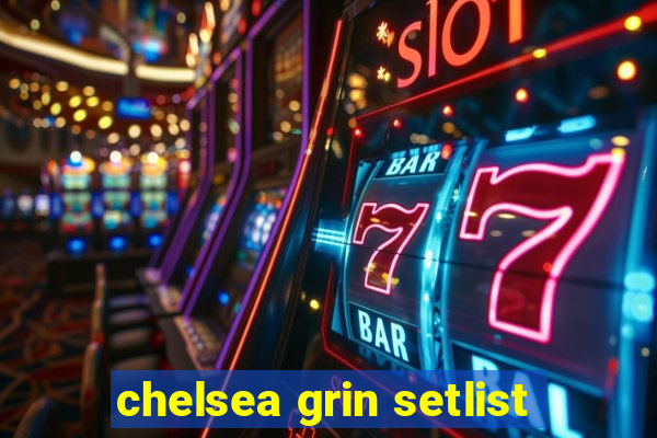 chelsea grin setlist