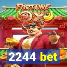 2244 bet