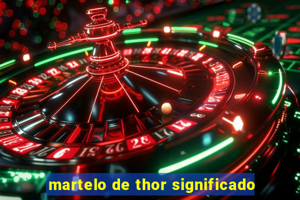 martelo de thor significado