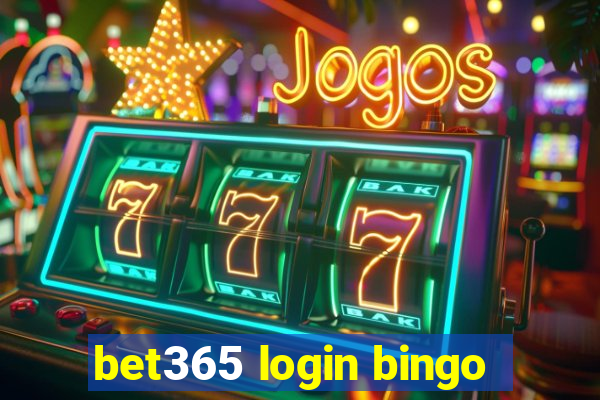 bet365 login bingo