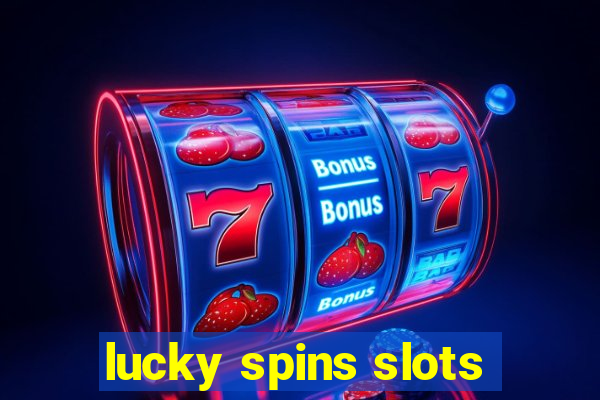 lucky spins slots