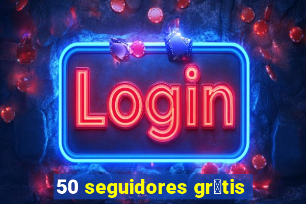 50 seguidores gr谩tis