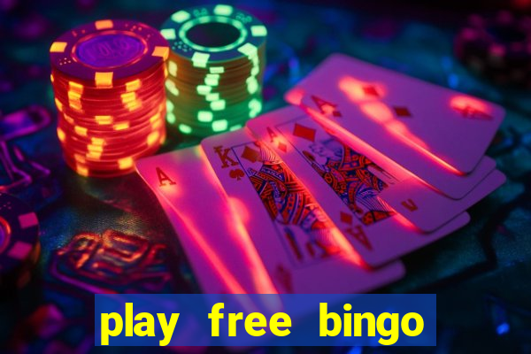 play free bingo games online for fun