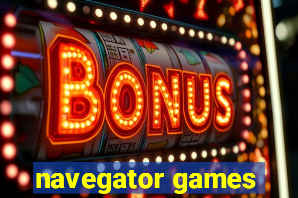 navegator games