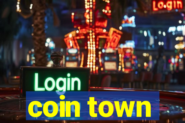 coin town