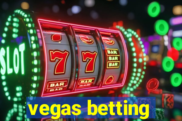 vegas betting