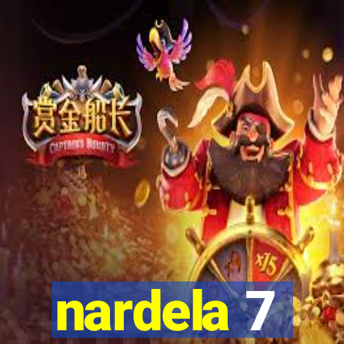 nardela 7