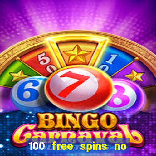 100 free spins no deposit at a uk casino