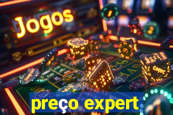 preço expert