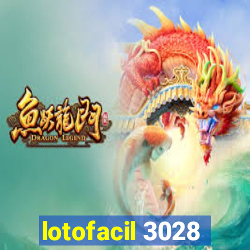 lotofacil 3028