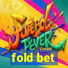 fold bet