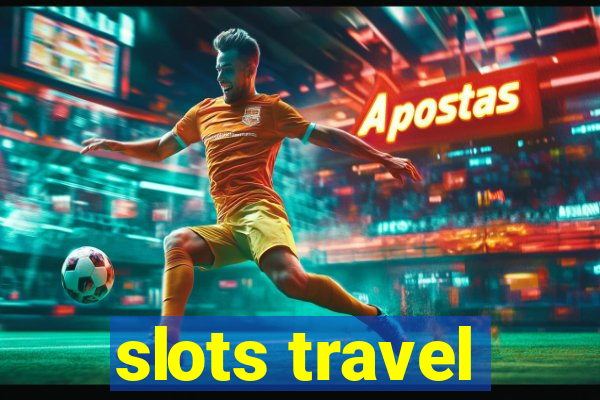 slots travel