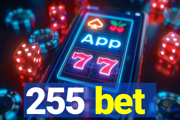 255 bet