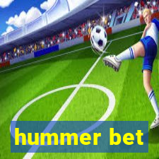 hummer bet