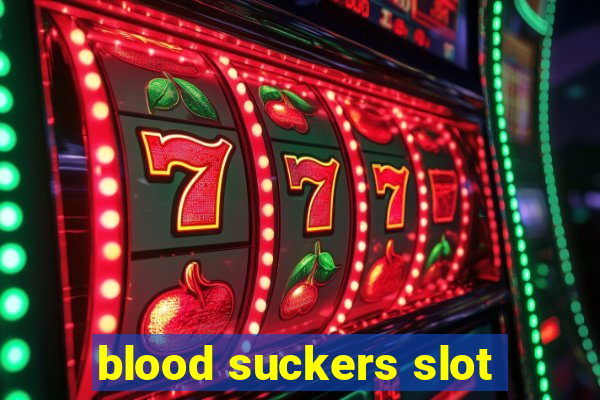 blood suckers slot