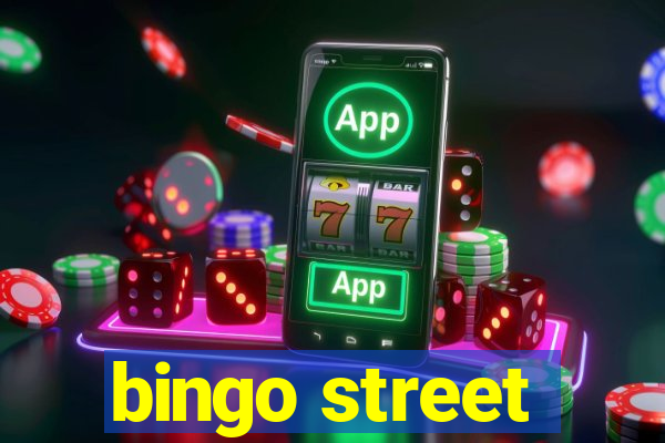 bingo street