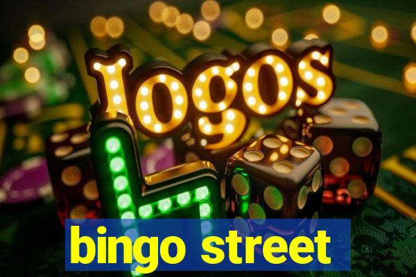 bingo street