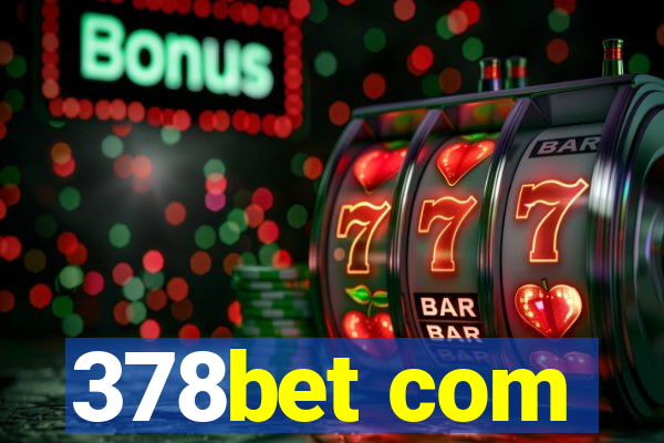 378bet com