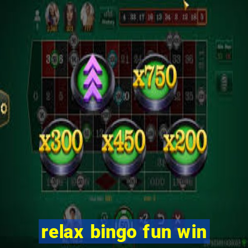 relax bingo fun win